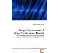 Design Optimization Of Linear Synchronous Motors: Multi-Objective Approach And Performance Assessment For Manufacturing Applications