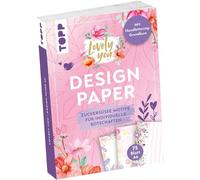 Design Paper A6 Lovely You. Avec cours de base de lettrage à la main : 75 papiers à motif (DIN A6, 220 g/m²), en 25 designs, 16 pages de cours de base de lettrage à la main, couverture souple