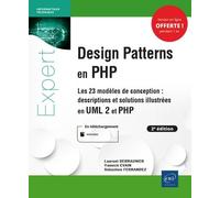 Design Patterns En Php - Les 23 Modèles De Conception : Descriptions Et Solutions Illustrées En Uml2