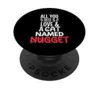Design pépite de nom de Chat - Tout ce Dont Vous Avez Besoin, C'est l'amour PopSockets PopGrip Adhésif