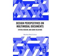 Design Perspectives On Multimodal Documents