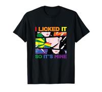 Design pop art I Licked It So It's Mine T-Shirt
