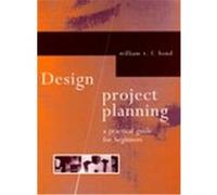 Design Project Planning W. T. F. Bond (Auteur)
