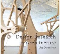 Design Research in Architecture: An Overview