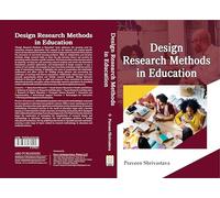 Design Research Methods in Education (ISBN 978-93-6553-140-4)