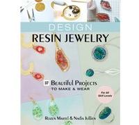 Design Resin Jewelry by Nadia Jullien Nadia Jullien (Auteur)