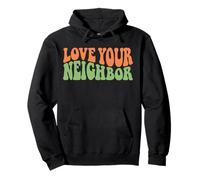 Design rétro avec Citation Love Your Neighbor Sweat à Capuche