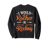 Design rétro « I Would Rather Be Riding Horse Lover » Sweatshirt