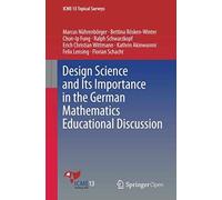 Design Science And Its Importance In The German Mathematics Educational Discussion
