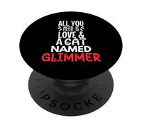 Design Scintillant avec nom de Chat - Tout ce Dont Vous Avez Besoin, C'est l'amour PopSockets PopGrip Adhésif