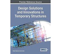 Design Solutions And Innovations In Temporary Structures