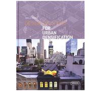 Design Solutions For Urban Densification