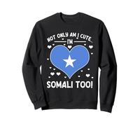 Design somalien « Not Only Am I Cute I'm Somali Too Funny » Sweatshirt