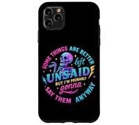 Design « Some Things Better Left Unsaid » Coque pour iPhone 11 Pro Max