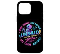 Design « Some Things Better Left Unsaid » Coque pour iPhone 16 Pro Max