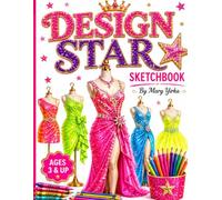 Design Star: An interactive sketch book for fun creative personal fashion design for children of all ages