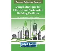 Design Strategies For Efficient And Sustainable Building Facilities