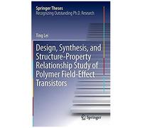 Design, Synthesis, And Structure-Property Relationship Study Of Polymer Field-Effect Transistors