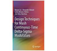 Design Techniques For Mash Continuous-Time Delta-Sigma Modulators