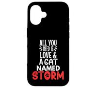 Design tempête avec nom de Chat - All You Need is Love! Coque pour iPhone 16