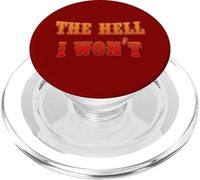 Design « The Hell I Won't in Red Saloon » PopSockets PopGrip pour MagSafe