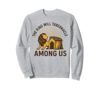 Design « The King Will Tabernacle Among Us » Sweatshirt