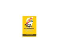 Design Thinking And Agile Methodology: For 21st Century Enterprises