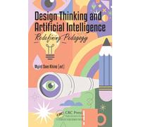 Design Thinking and Artificial Intelligence: Redefining Pedagogy