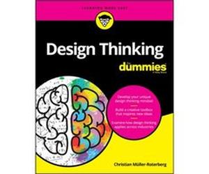 Design Thinking For Dummies by Christian Ruhr West University MullerRoterberg Christian Ruhr West University MullerRoterberg (Auteur)