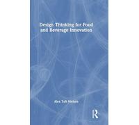 Design Thinking for Food and Beverage Innovation