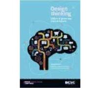 Design Thinking : Lidera El Presente, Crea El Futuro - Manuel Serrano Ortega , Pilar Blázquez Ceballos Manuel Serrano Ortega , Pilar Blázquez Ceballos (Auteur)