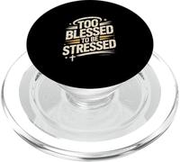 Design Too Blessed to Be Stressed God Faith PopSockets PopGrip pour MagSafe