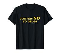 Design typographique avec Message Positif « Just Say No to Drugs » T-Shirt