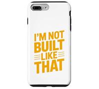 Design typographique Humoristique « Im Not Built Like That » Coque pour iPhone 7 Plus/8 Plus