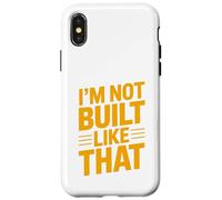 Design typographique Humoristique « Im Not Built Like That » Coque pour iPhone X/XS