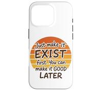 Design typographique Sunset Style Just Make It Exist Later Coque pour iPhone 16 Pro