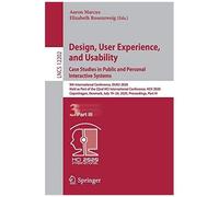 Design, User Experience, And Usability. Case Studies In Public And Personal Interactive Systems