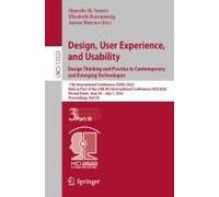 Design, User Experience, And Usability: Design Thinking And Practice In Contemporary And Emerging Technologies