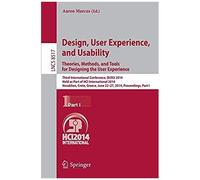 Design, User Experience, And Usability: Theories, Methods, And Tools For Designing The User Experience