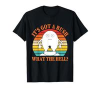 Design Vintage Amusant avec Inscription « It's Got A Bush What The Hell» T-Shirt