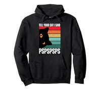 Design Vintage avec Inscription « Tell Your Cat I Said Psps » Sweat à Capuche