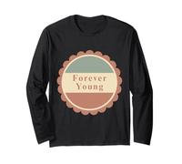 Design Vintage Forever Young pour Tous Les âges Manche Longue