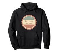 Design Vintage Forever Young pour Tous Les âges Sweat à Capuche