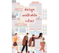 Design walkable cities. Notebook: 6" x 9" 120-page lined notebook/journal personalized with "design walkable cities" written on a cover with buildings and people