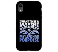 Design « Want to Be Marine Biologist So My Life Has Marsouin » Coque pour iPhone XR