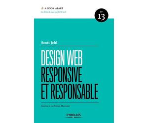 Design web responsive et responsable N°13 - Scott Jehl - Eyrolles - broché - Manuel