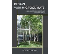 Design With Microclimate: The Secret to Comfortable Outdoor Space