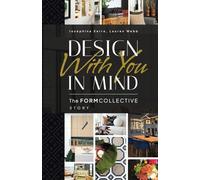Design With You in Mind: The Form Collective Story