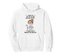Design Young Woman I Woke Up Got Out of Bed and Had Coffee Sweat à Capuche