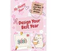 Design Your Best Year: A 100-Page PLANNER Divided by Months IN 2026 for Goals, Growth & Dreams